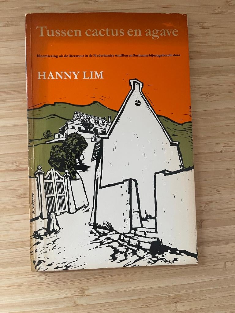 Tussen cactus en agave Hanny Lim, Ophalen of Verzenden, Gelezen