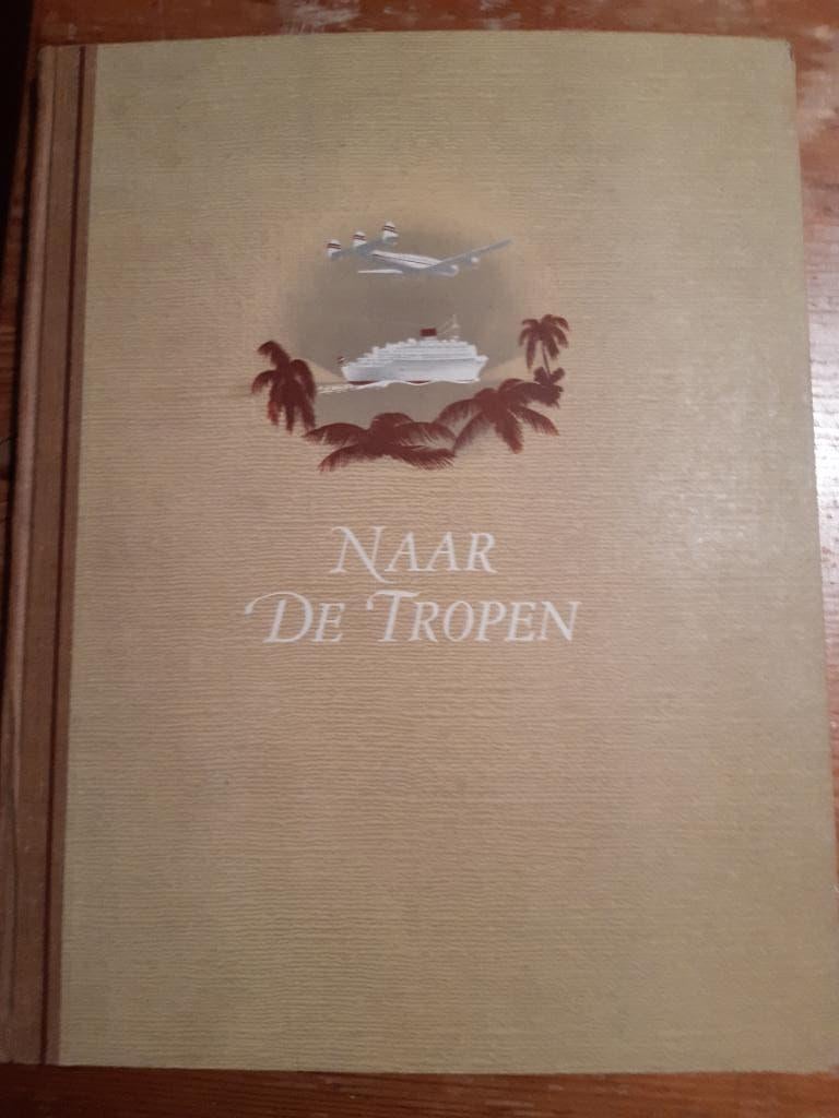 Plaatjes album "Naar de tropen", Ophalen, Gelezen, W.G.N. de Keizer, Plaatjesalbum