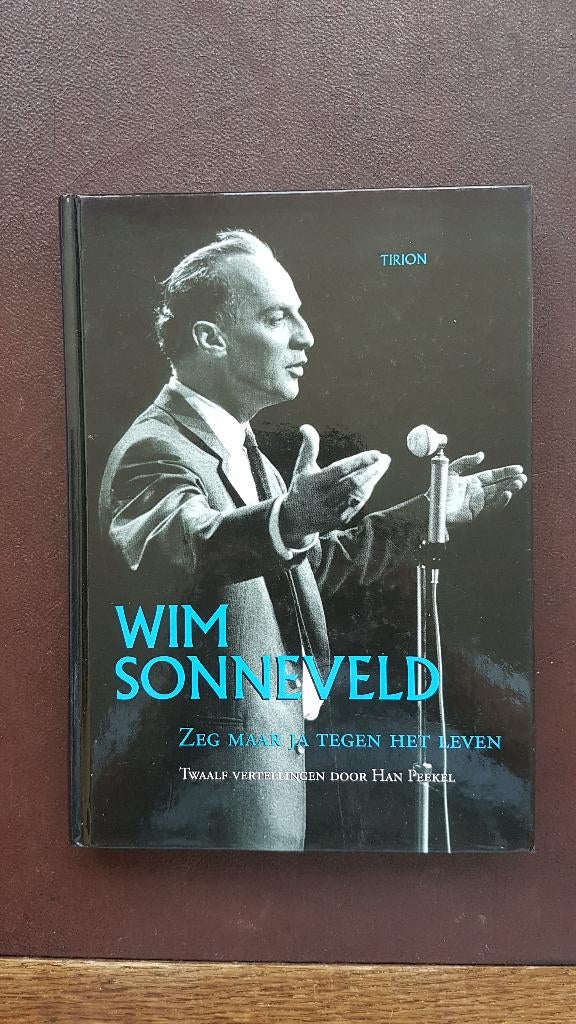 Wim Sonneveld, zeg maar ja tegen het leven/ boek Han Peekel., Verzamelen, Ophalen of Verzenden, Zo goed als nieuw, Boek, Tijdschrift of Artikel