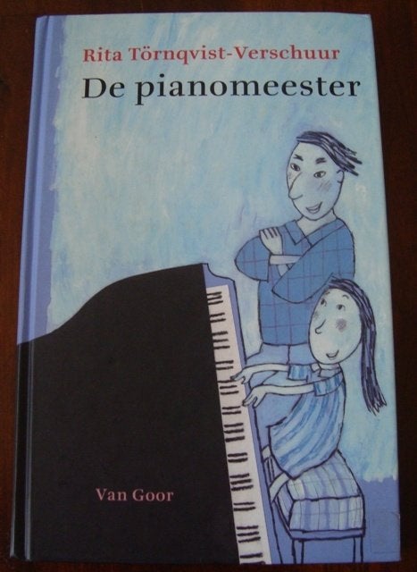 De pianomeester - Rita Törnqvist-Verschuur - hc, Boeken, Fictie algemeen, Rita Törnqvist-Verschuur, Ophalen of Verzenden, Zo goed als nieuw