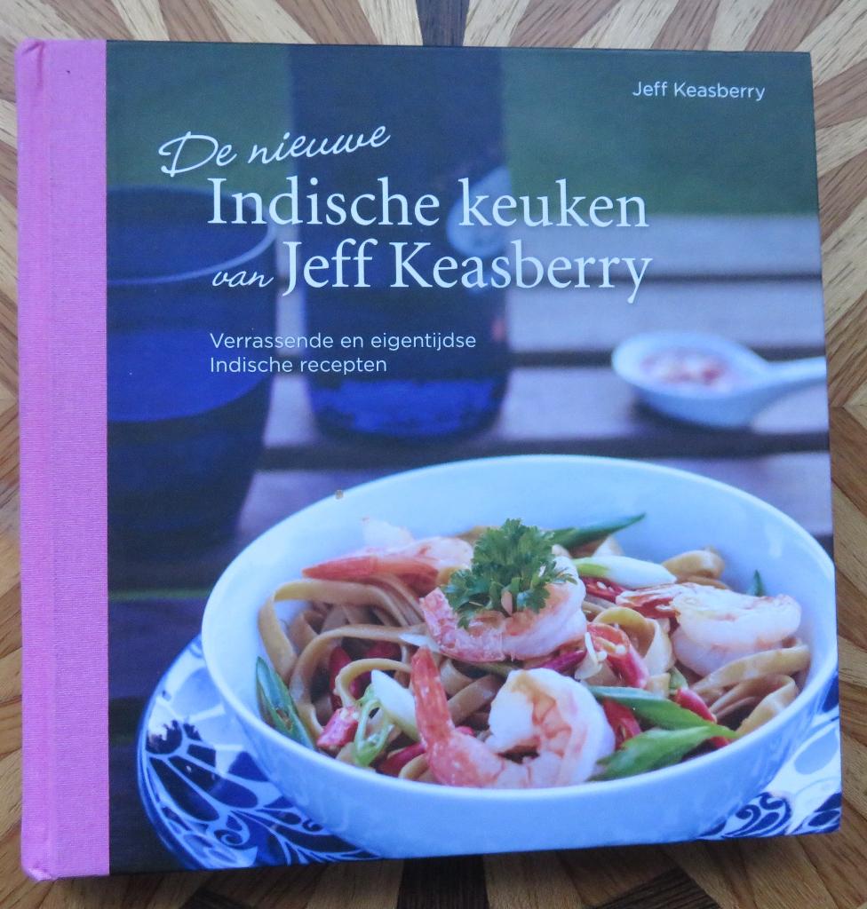 De Nieuwe Indische Keuken van Jeff Keasberry, Boeken, Ophalen of Verzenden, Zo goed als nieuw, Azië en Oosters