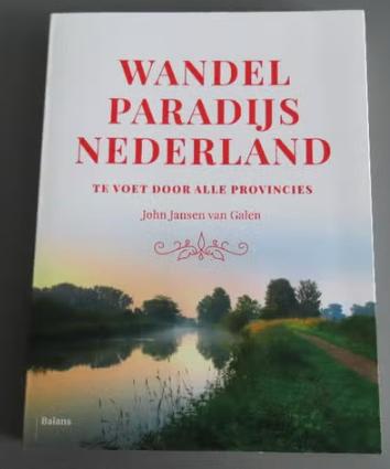 Wandelparadijs Nederland John Jansen van Galen, Ophalen of Verzenden, Zo goed als nieuw