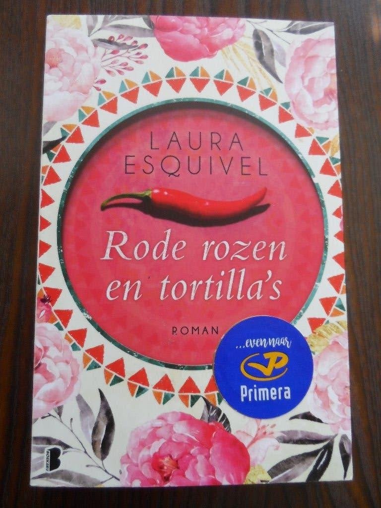 Laura Esquivel - Rode rozen en tortilla's, Ophalen of Verzenden, Zo goed als nieuw, Laura Esquivel