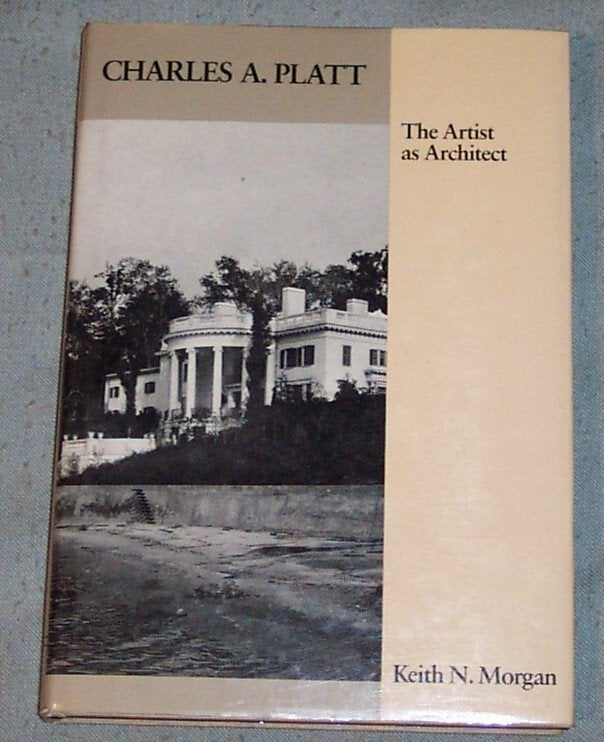 Charles Platt ~ The Artist as Architect ~ Keith N. Morgan, Verzenden, Gelezen, Architecten