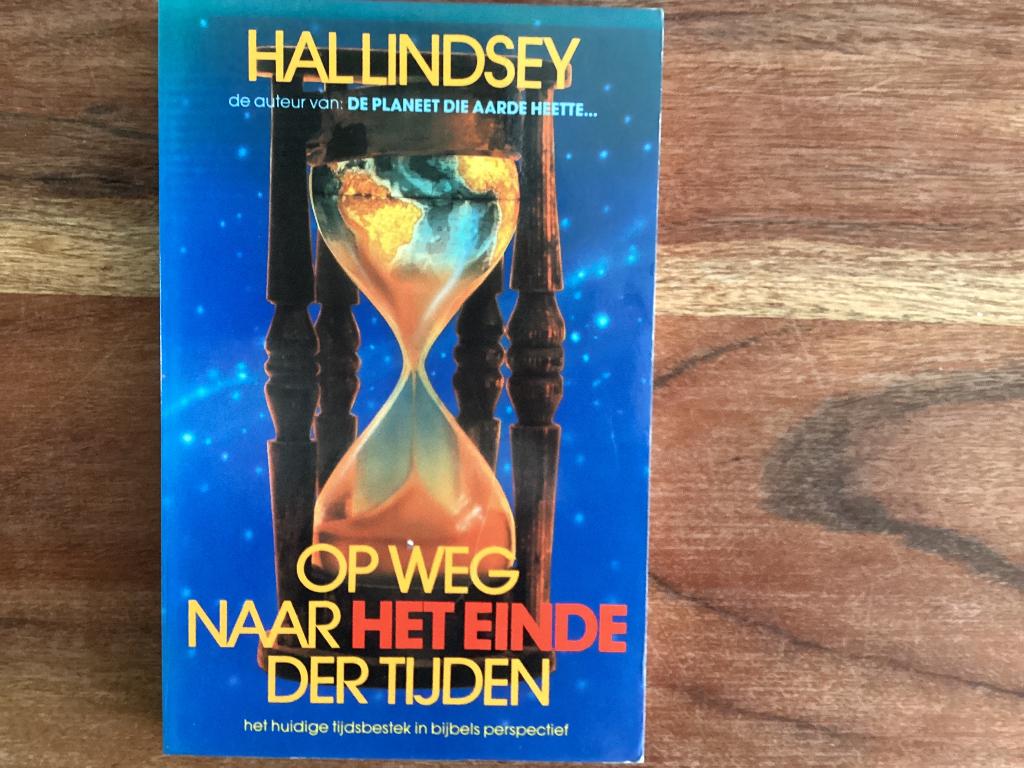 Op weg naar het einde der tijden, Lindsey, Gelezen, Christendom | Protestants, Ophalen of Verzenden, Hal Lindsey