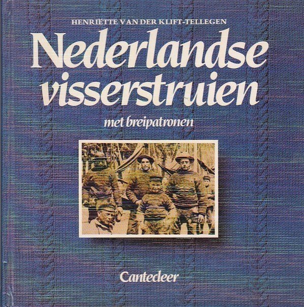 Nederlandse visserstruien - Henriëtte van der Klift-Tellegen, Ophalen of Verzenden, Nieuw, Breien, Patroon of Boek