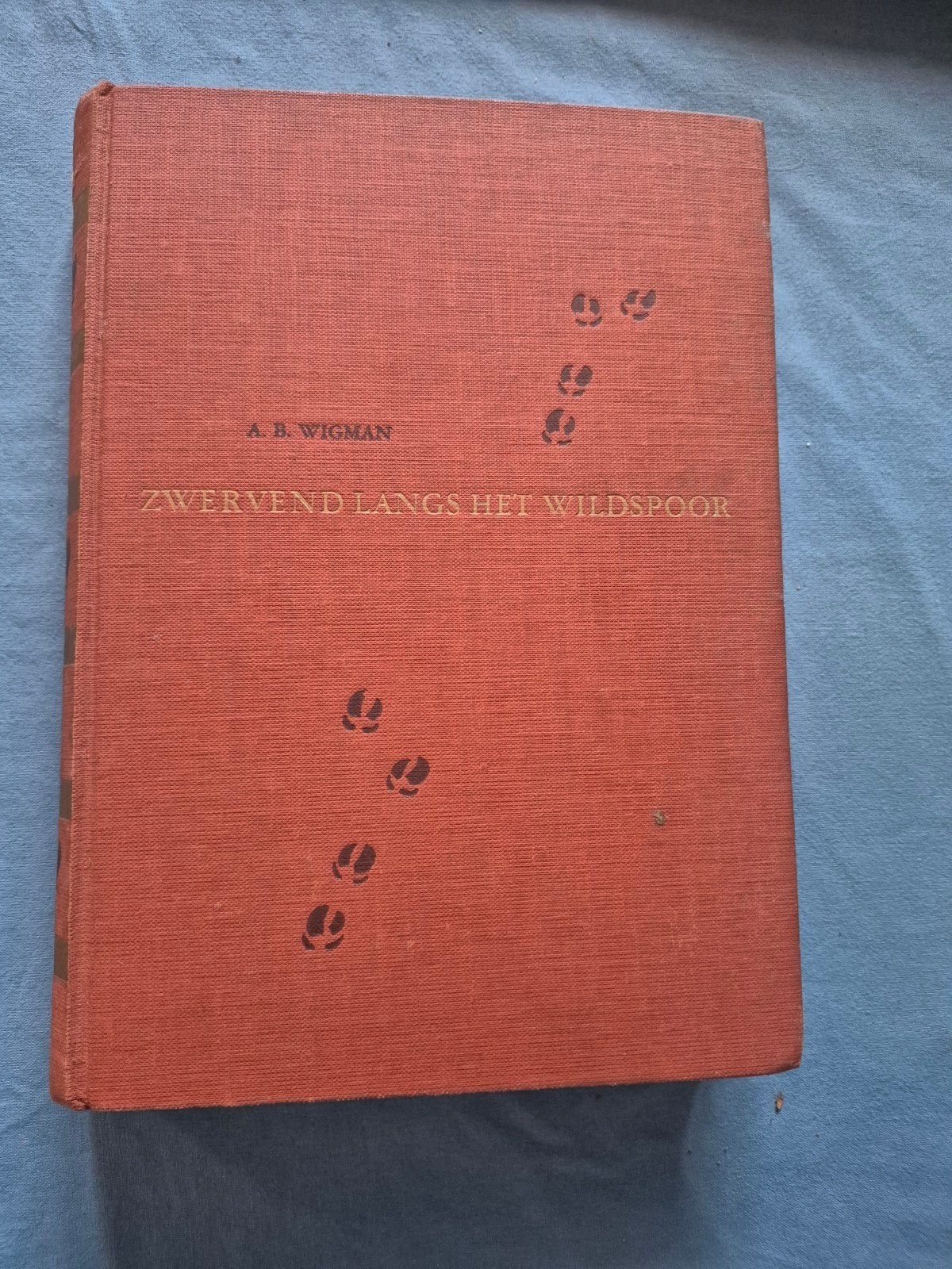 Zwervend langs het wildspoor - A.B. Wigman (1947), Verzenden, Gelezen, Natuur algemeen, A.B. Wigman