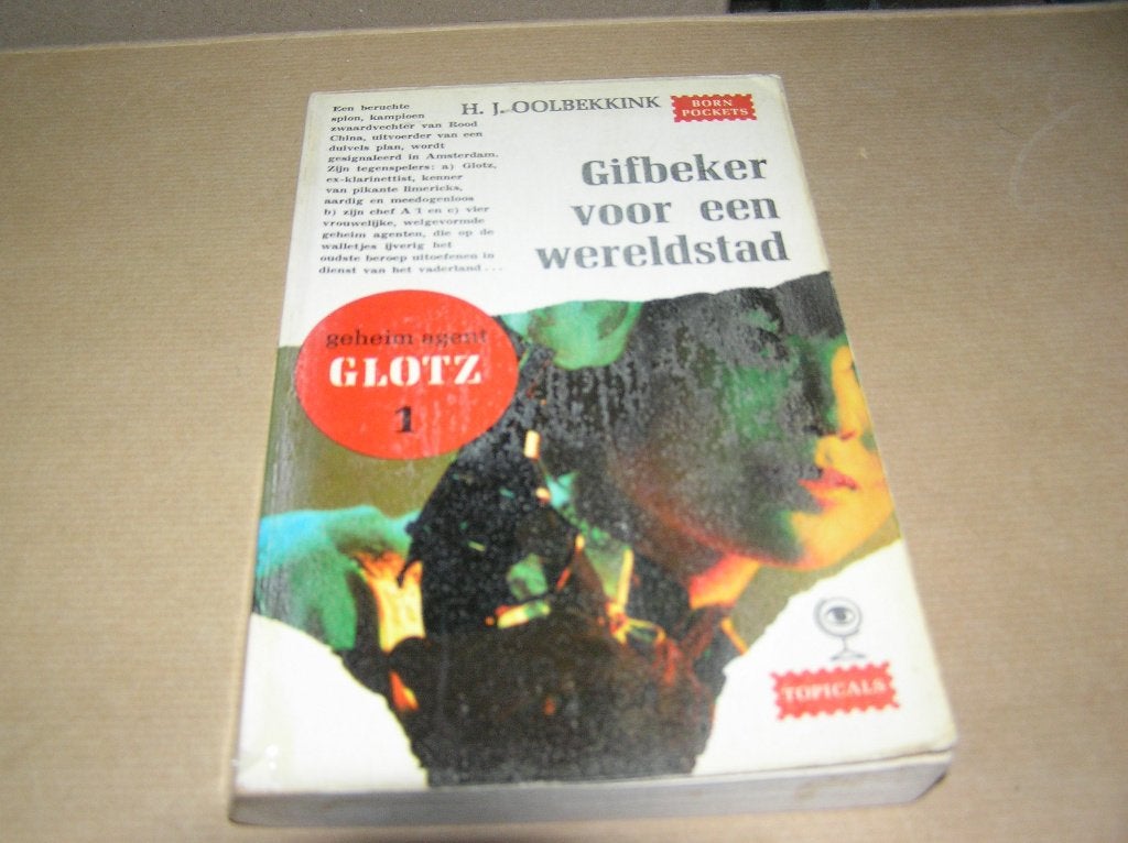 Gifbeker voor een wereldstad -H.J.Oolbekkink, Ophalen of Verzenden, Gelezen, H.J.Oolbekkink