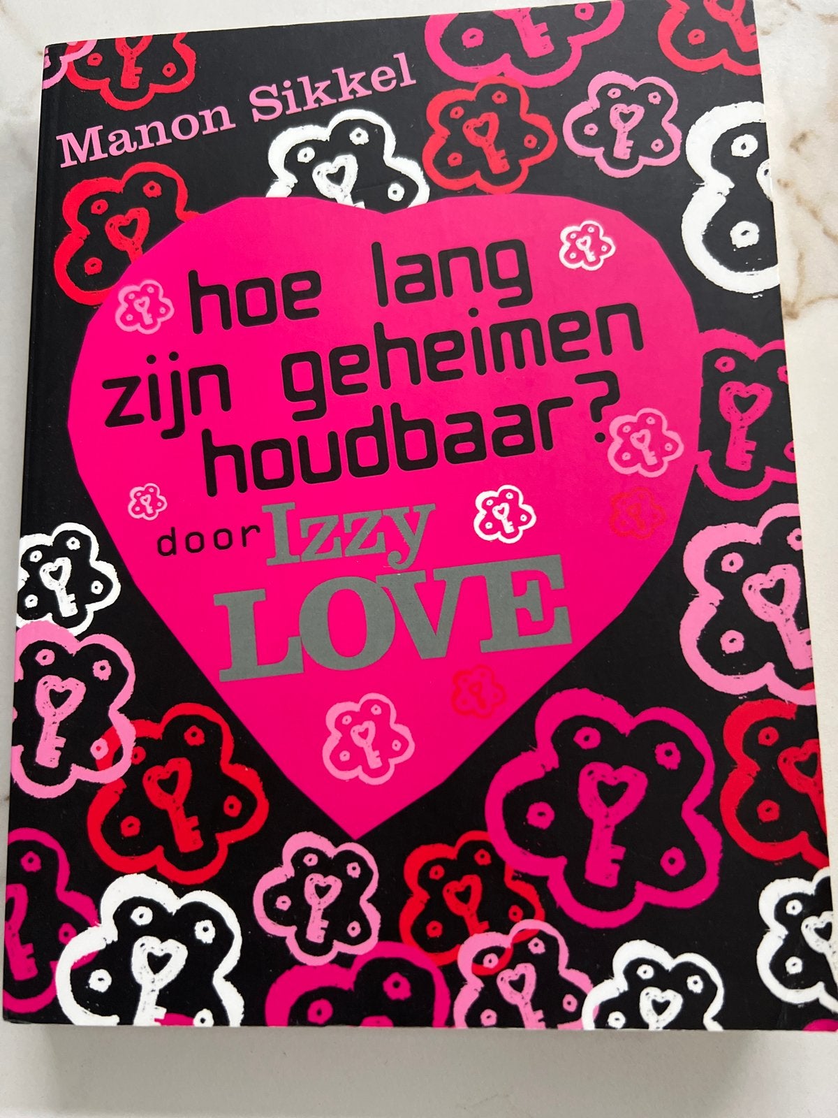 Hoe lang zijn geheimen houdbaar? - Manon Sikkel, Boeken, Chicklit, Ophalen of Verzenden, Gelezen