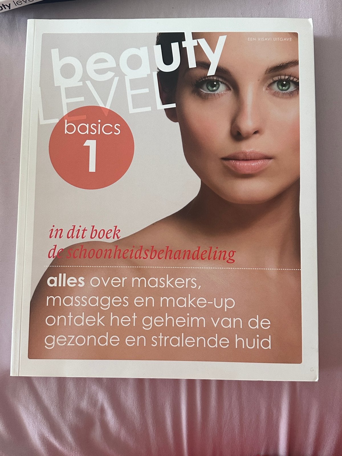 Beauty level 1. De schoonheidsbehandeling, Boeken, Schoolboeken, Ophalen of Verzenden, Zo goed als nieuw, Overige niveaus, Nederlands