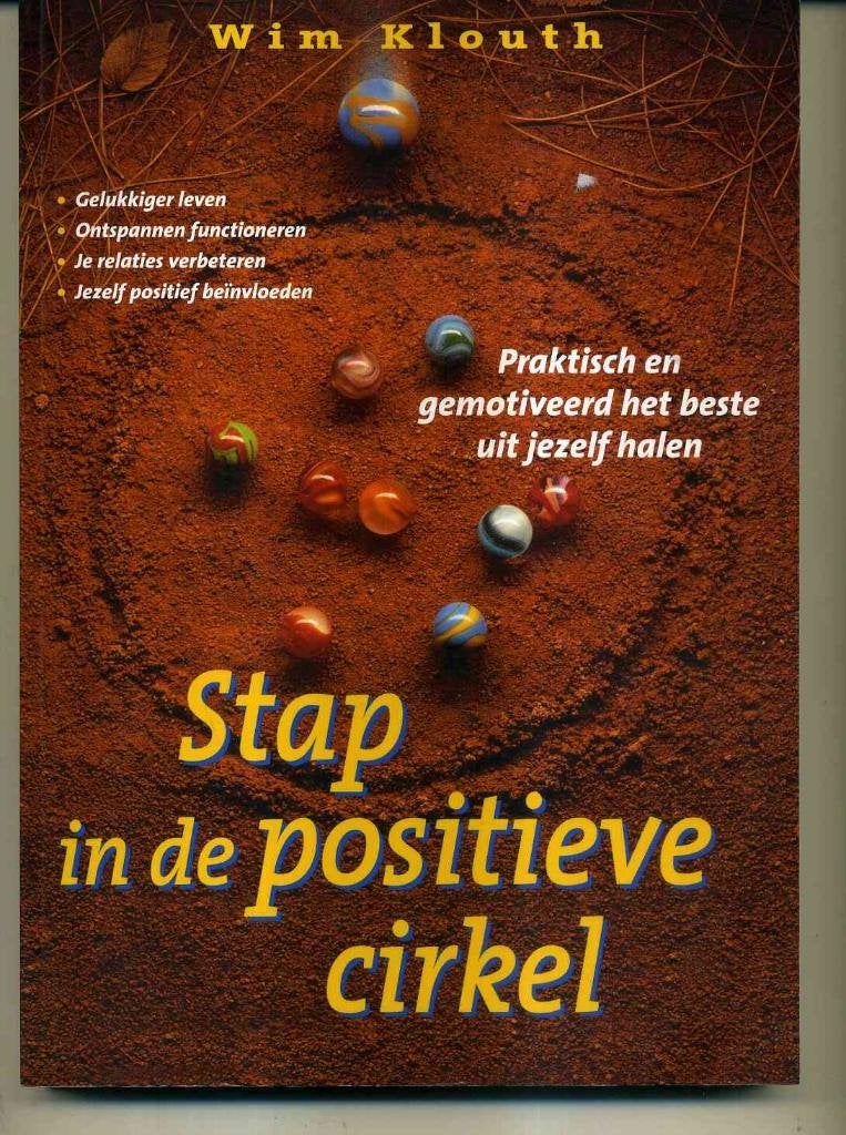 Stap in de positieve cirkel Wim Klouth, Ophalen of Verzenden, Gelezen, Spiritualiteit algemeen, Overige typen