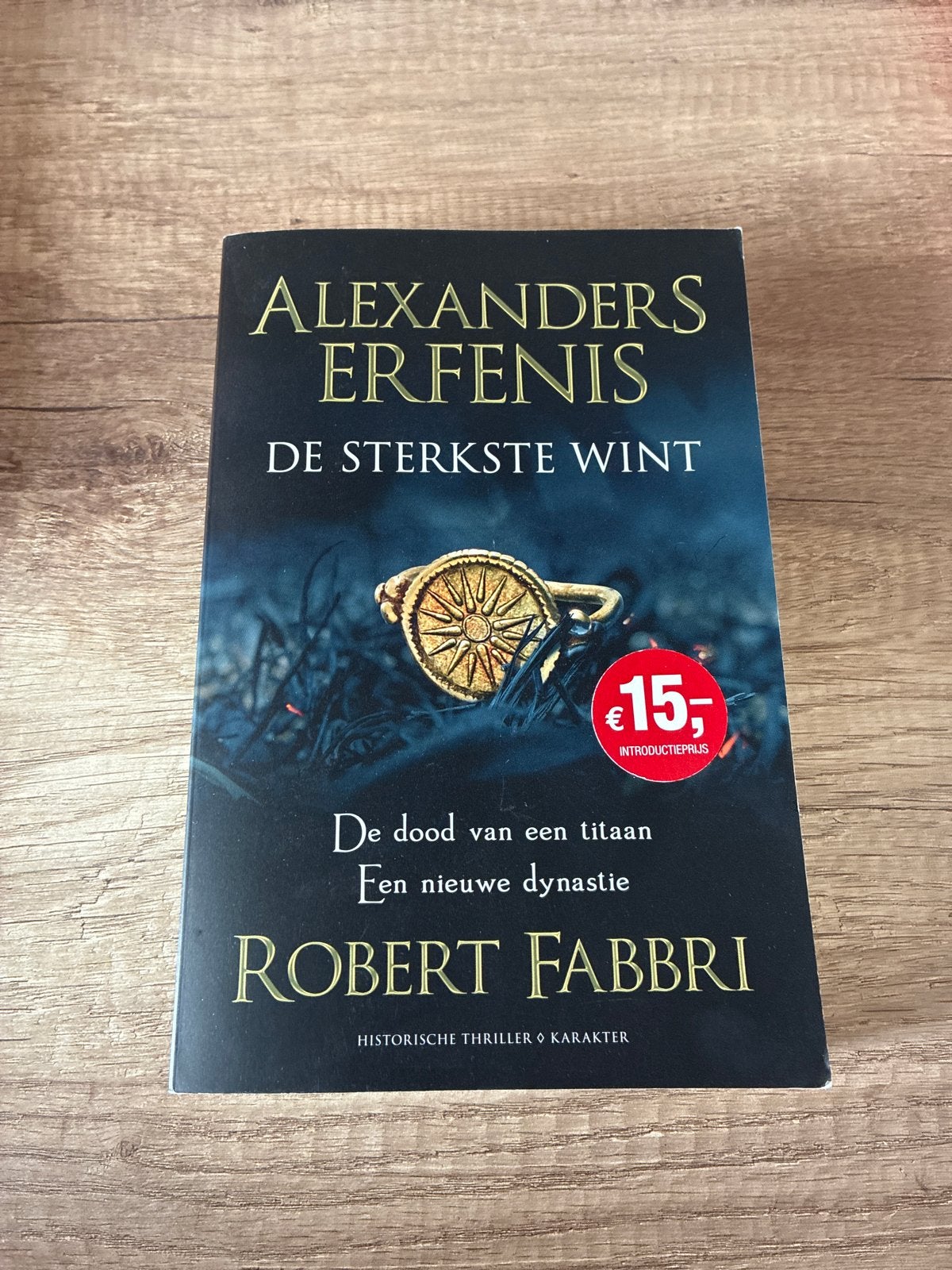 Alexanders Erfenis: De Sterkste Wint - Robert Fabbri, Boeken, Thrillers, Zo goed als nieuw, Europa overig, Ophalen of Verzenden