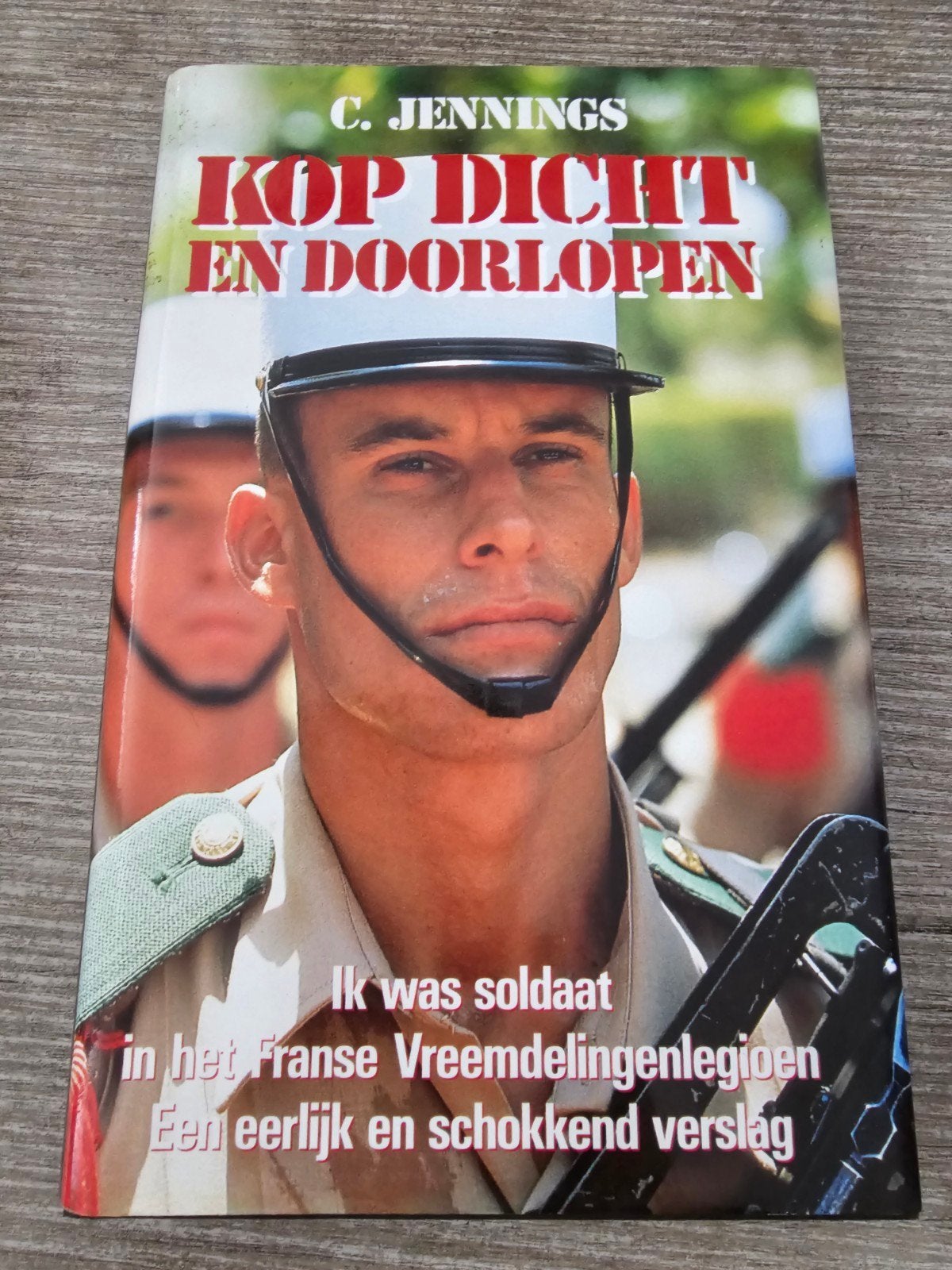 Kop Dicht en Doorlopen - Franse Vreemdelingenlegioen, Ophalen of Verzenden, Gelezen, C. Jennings