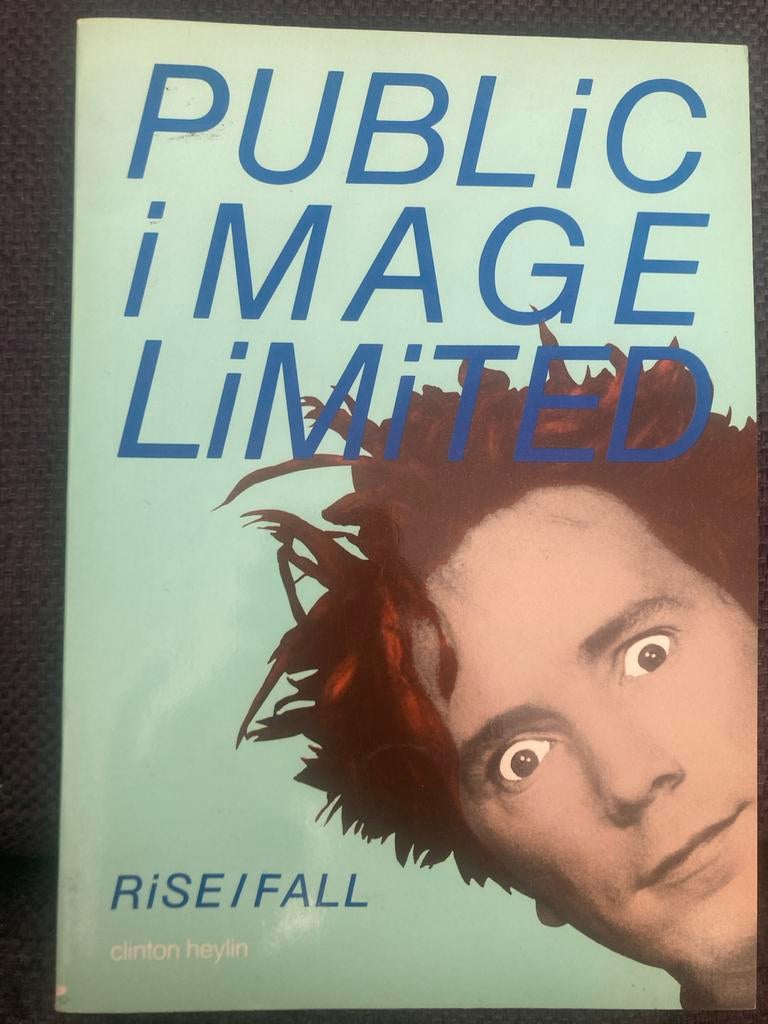 Public Image Limited: Rise/Fall - Clinton Heylin, Ophalen of Verzenden, Gelezen, Artiest