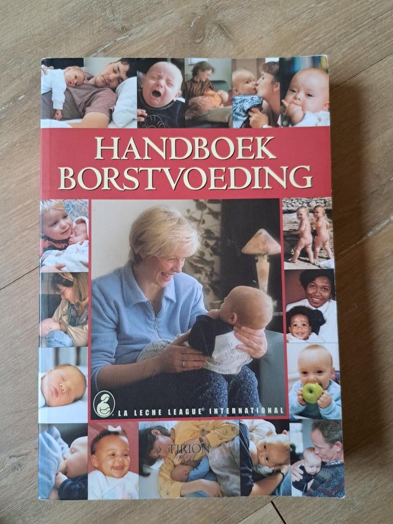 la Leche - Handboek borstvoeding, Zwangerschap en Bevalling, La Leche, Ophalen of Verzenden, Zo goed als nieuw