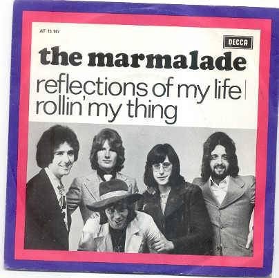 The Marmalade- Reflections of my Life