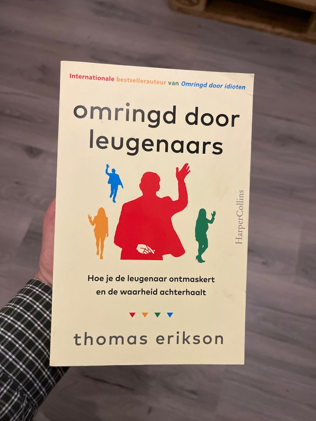 Omringd door leugenaars - Thomas Erikson, Boeken, Ophalen of Verzenden, Zo goed als nieuw