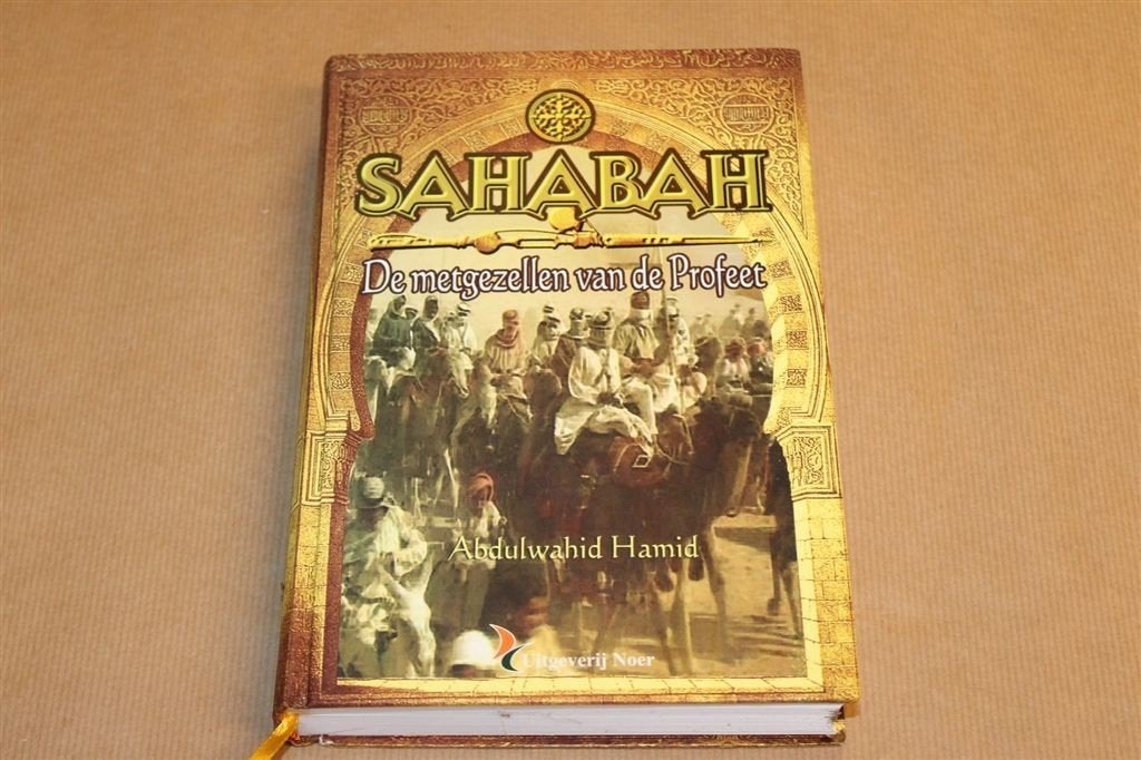 Sahabah — Metgezellen van de Profeet — Islam, Ophalen of Verzenden, Gelezen, Islam