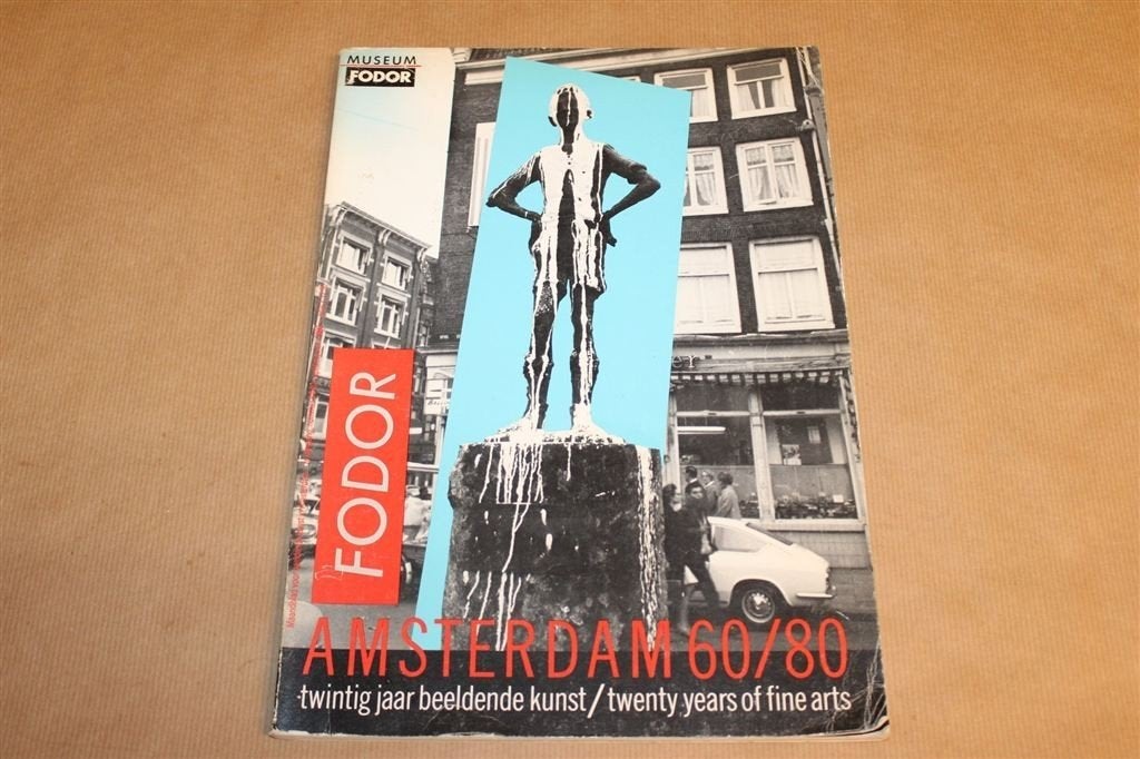 Amsterdam 60/80 — Beeldende Kunst, Museum Fodor Catalogus, Ophalen of Verzenden, Gelezen