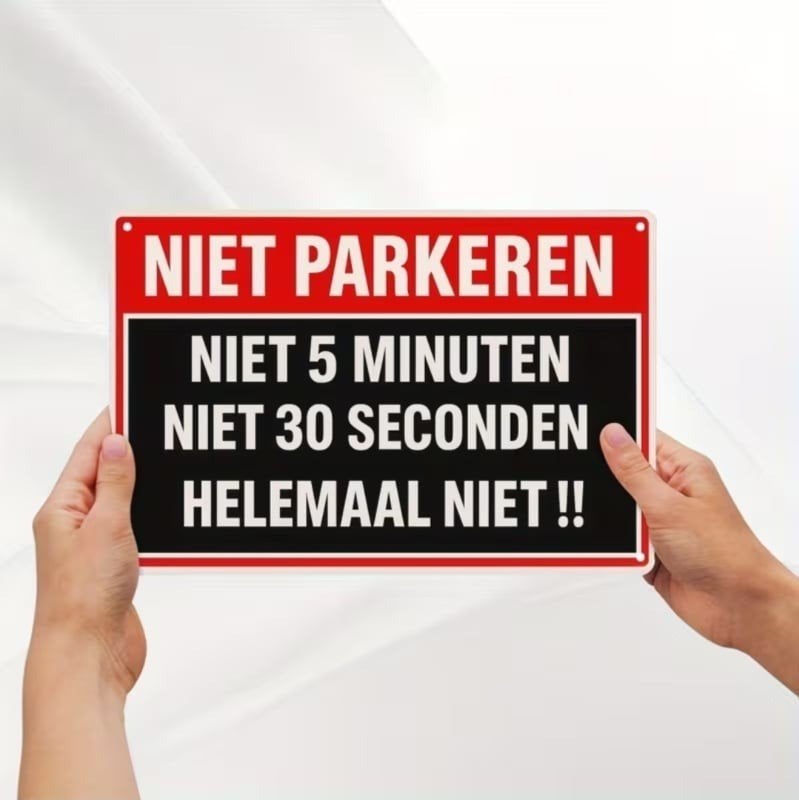 Tekstbordje Humor - Niet parkeren niet 5 minuten niet 30 sec, Tekstbord, -, Nieuw, 20 cm