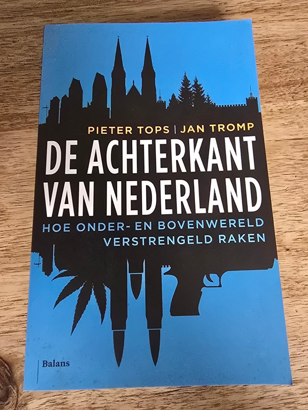 De Achterkant van Nederland - Pieter Tops & Jan Tromp, Ophalen of Verzenden, Zo goed als nieuw, Pieter Tops, Jan Tromp, Nederland
