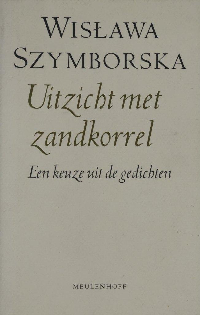 " Uitzicht met zandkorrel" | Gedichten van Szymborska, Boeken, Ophalen of Verzenden, Zo goed als nieuw, Wislawa Szymborska