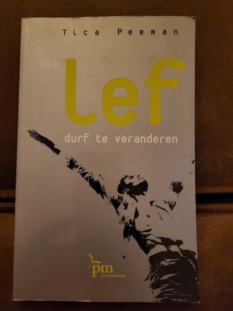 Boek - Lef, durf te veranderen, Ophalen of Verzenden, Zo goed als nieuw, Tica Peeman