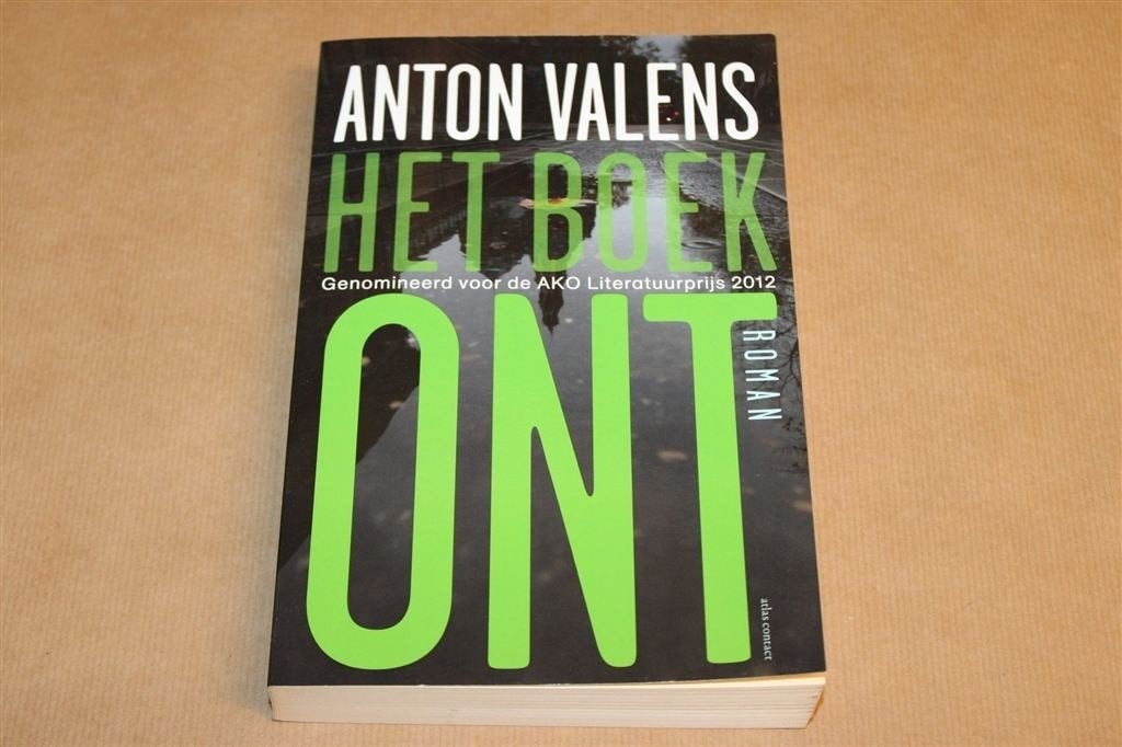 Het Boek Ont — Anton Valens, Roman 2013, Boeken, Romans, Gelezen, Ophalen of Verzenden