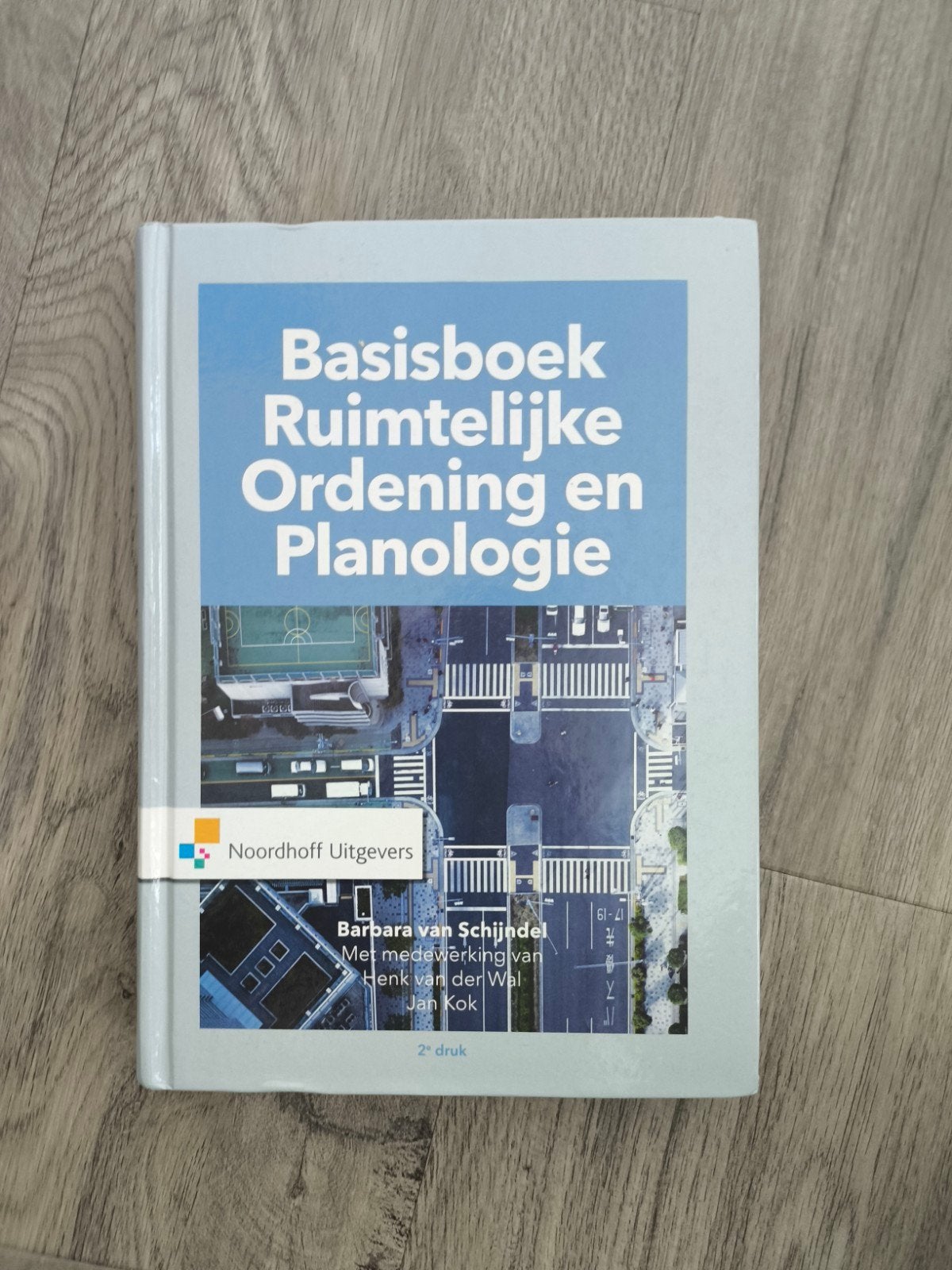 Basisboek Ruimtelijke Ordening en Planologie, Barbara van Schijndel, Henk van der Wel, Jan Kok, Zo goed als nieuw, Gamma, HBO