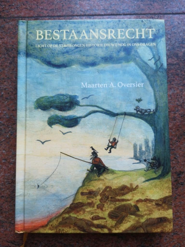 Bestaanrecht: Licht op de Verdrongen Historie, Ophalen of Verzenden, Nieuw, Maarten A. Oversier, Nederland