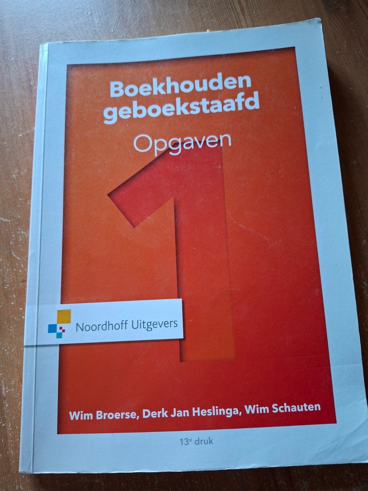Boekhouden Geboekstaafd Opgaven 1 - 13e druk, Ophalen of Verzenden, Zo goed als nieuw, MBO, Wim Broerse, Derk Jan Heslinga, Wim Schauten