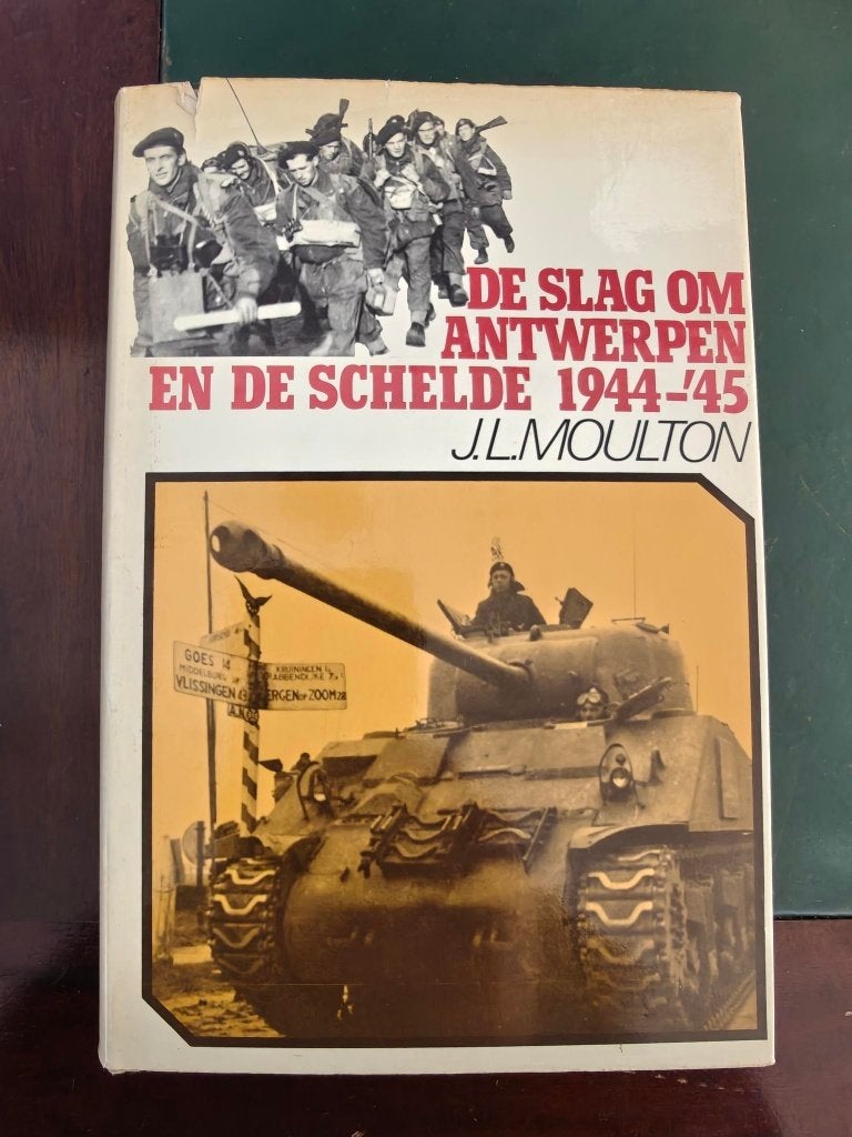 De slag om Antwerpen en de Schelde 1944-'45, Tweede Wereldoorlog, J.L. Moulton, Ophalen of Verzenden, Zo goed als nieuw