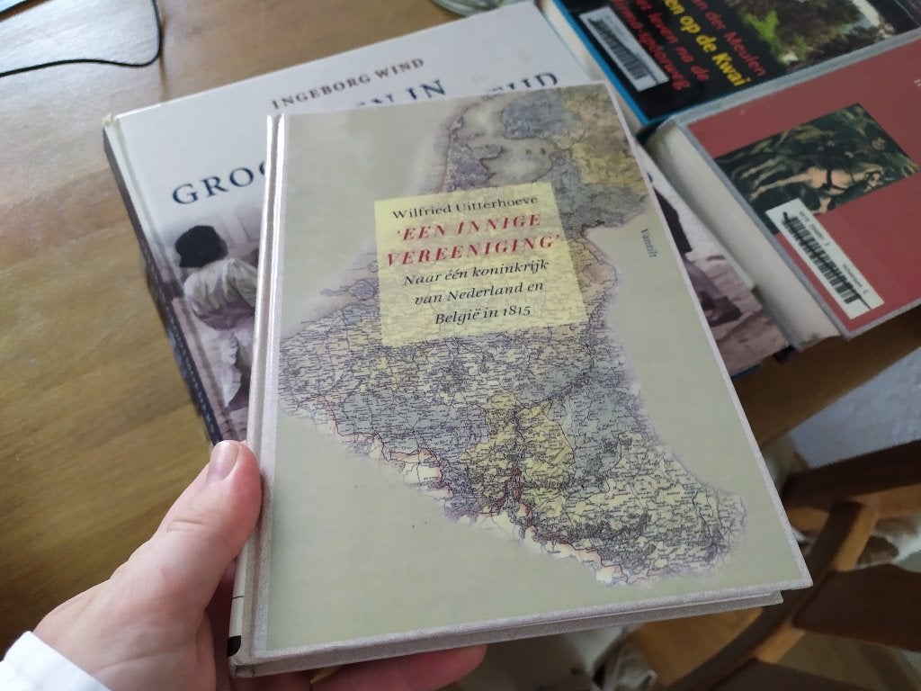 Een innige vereeniging - Naar een koninkrijk van Nederland.., Ophalen of Verzenden, 19e eeuw, Gelezen