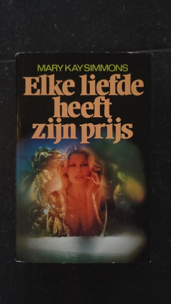 Elke liefde heeft zijn prijs - Mary Kay Simmons (Hardcover), Ophalen of Verzenden, Gelezen, Mary Kay Simmons, Europa overig