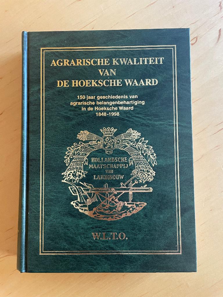 Agrarische historie Hoeksche Waard - HMVL-WLTO, Ophalen, Nieuw, Diverse auteurs