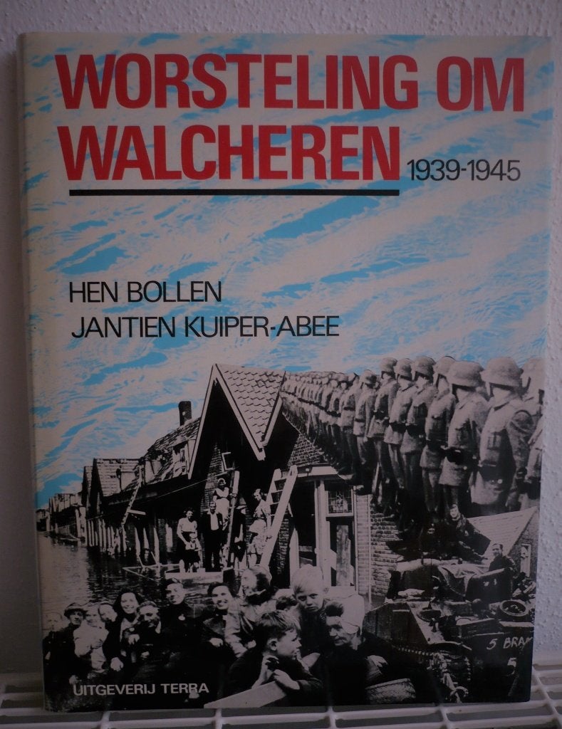 Worsteling om Walcheren- Hen Bollen, Tweede Wereldoorlog, Marine, Ophalen of Verzenden, Zo goed als nieuw