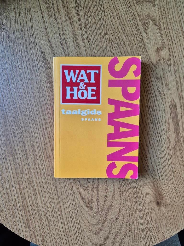 Wat & Hoe Taalgids Spaans - Handig voor op reis!, Boeken, Ophalen of Verzenden, Zo goed als nieuw, Spaans, Non-fictie
