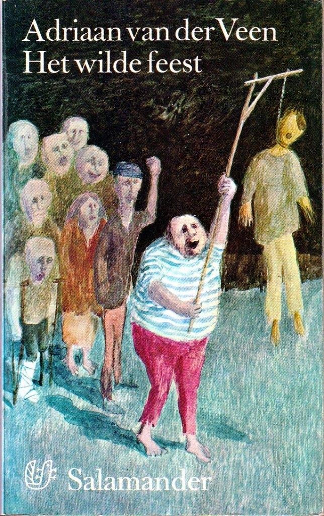 Adriaan van der Veen - Het wilde feest"", Ophalen of Verzenden, Zo goed als nieuw, Adriaan van der Veen