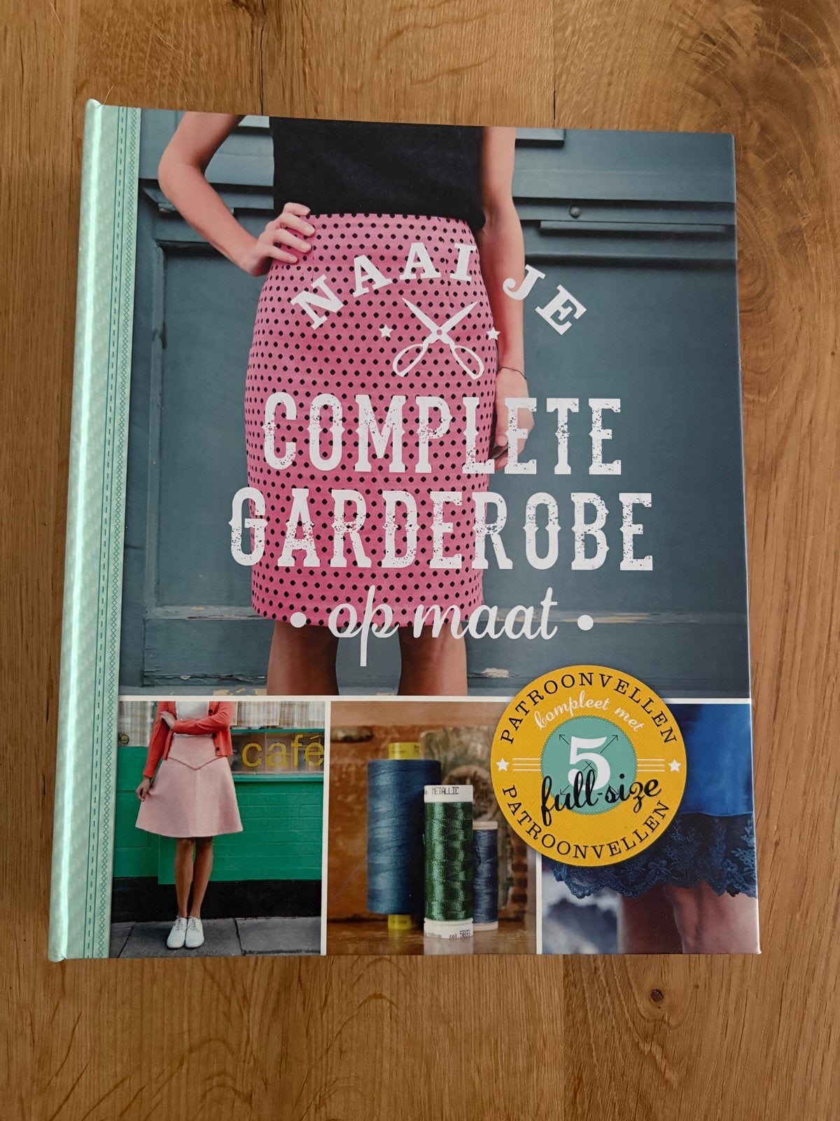 Naai je complete garderobe op maat - Tessa Evelegh, Boeken, Ophalen of Verzenden, Zo goed als nieuw, Borduren en Naaien