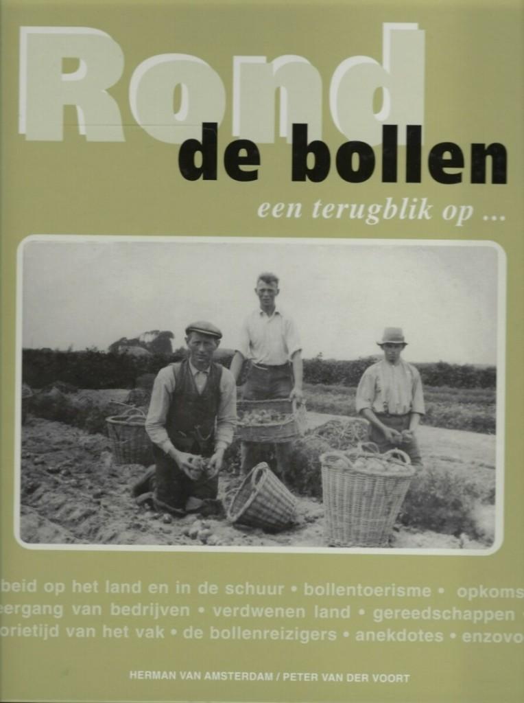 BOEK ROND DE BOLLEN EEN TERUGBLIK OP ...., Boeken, Ophalen of Verzenden, Nieuw, Herman van Amsterdam en Peter van der Voort