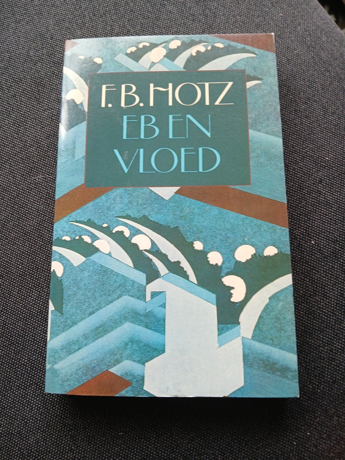 F.B. Hotz - Eb en Vloed (Boek), Ophalen of Verzenden, Gelezen, F.B. Hotz, Nederland