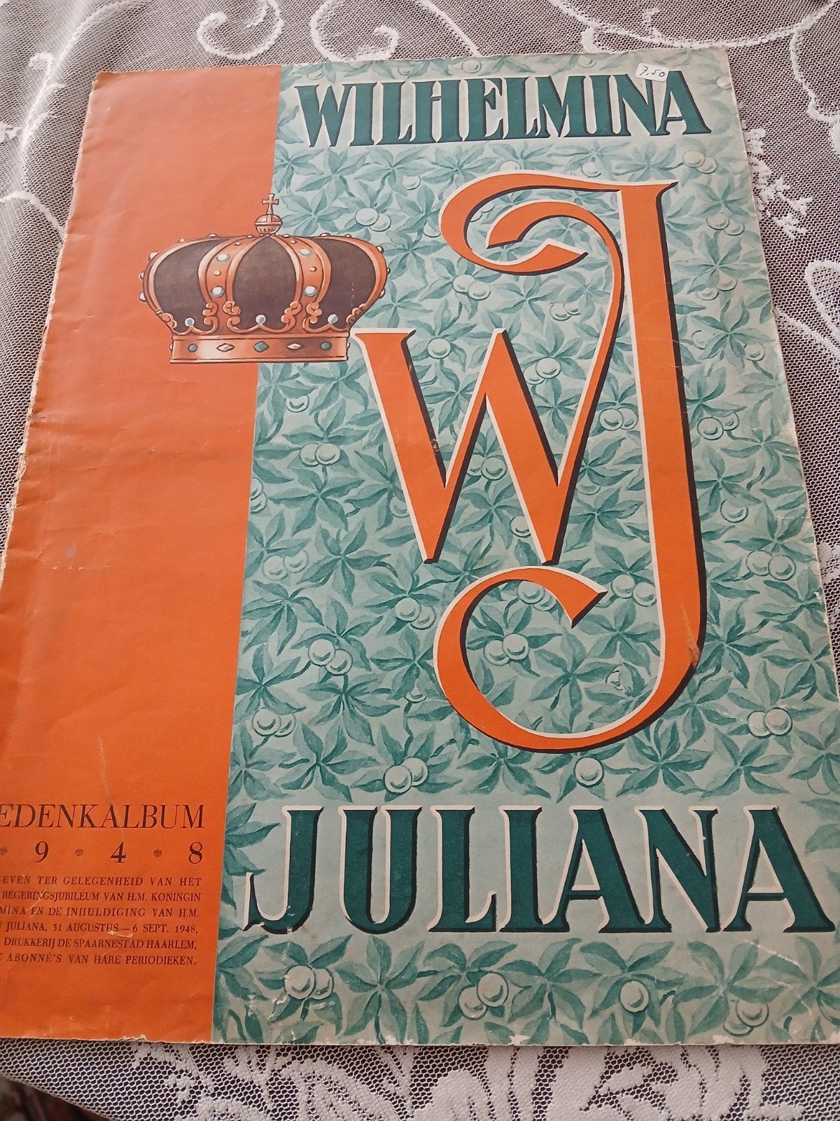 Gedenkboek 1948 Wilhelmina & Juliana inhuldiging, Verzamelen, Koninklijk Huis en Royalty, Ophalen of Verzenden, Tijdschrift of Boek