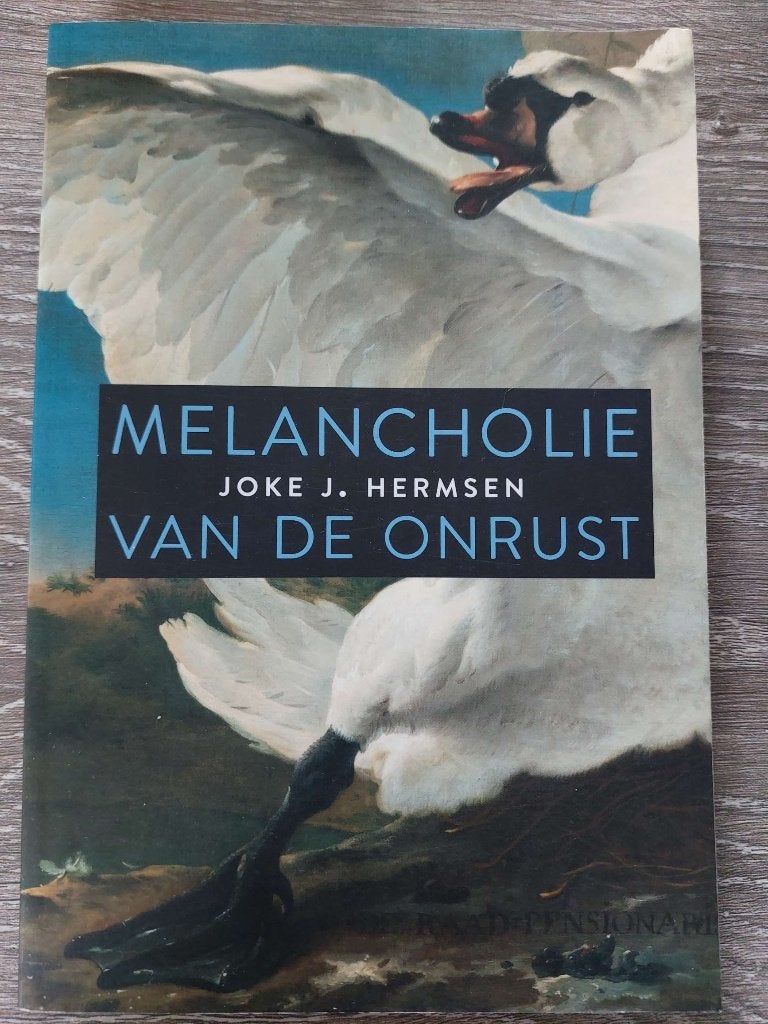 Joke J. Hermsen - Melancholie van de onrust, Boeken, Ophalen of Verzenden, Zo goed als nieuw, Joke J. Hermsen