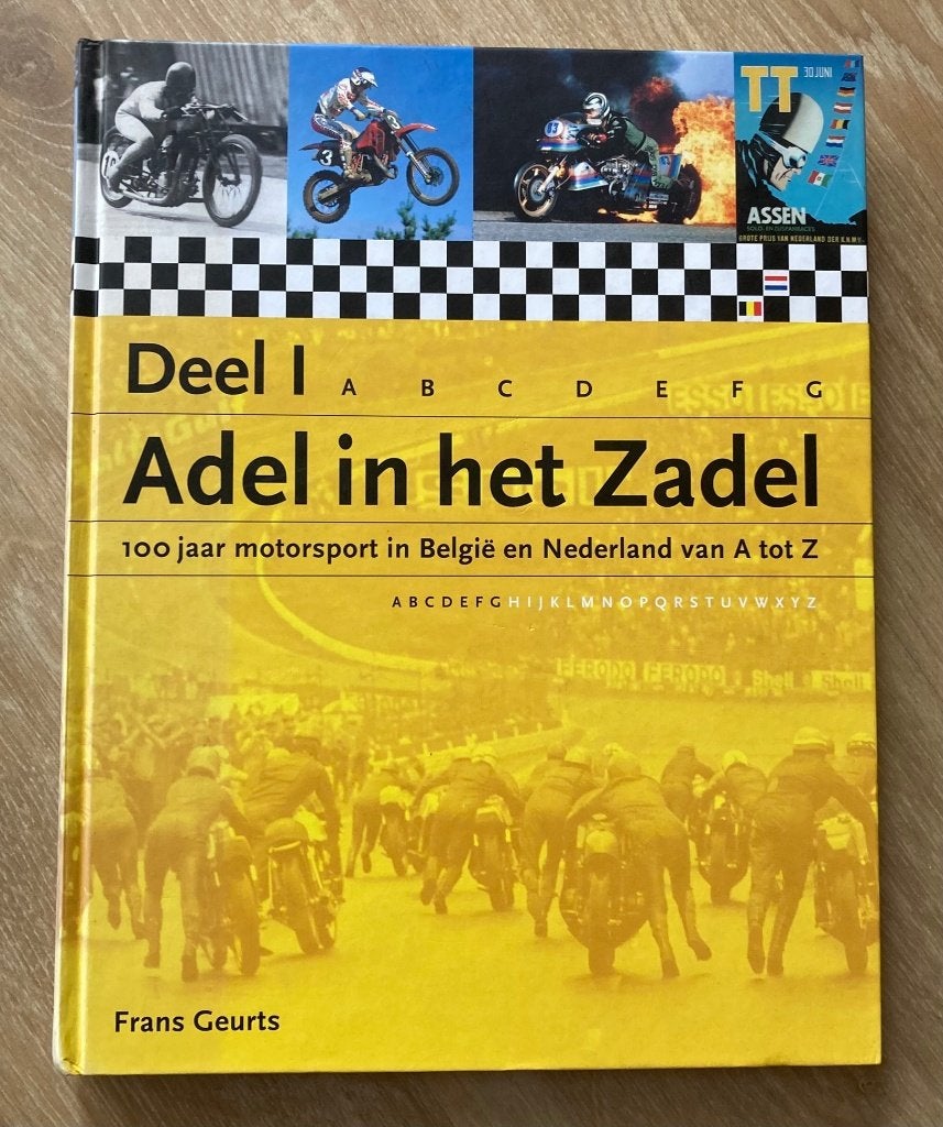 Adel in het Zadel - 100 jaar motorsport deel 1, Verzenden, Zo goed als nieuw, Frans Geurts, Algemeen