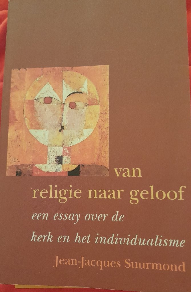 J.J. Suurmond Van religie naar geloof, Ophalen of Verzenden, Zo goed als nieuw, Boek, Christendom | Protestants