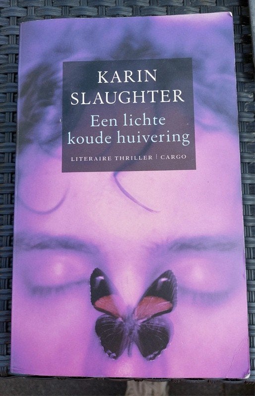Karin Slaughter - Een lichte koude huivering (Thriller), Boeken, Ophalen of Verzenden, Zo goed als nieuw, Nederland, Karin Slaughter