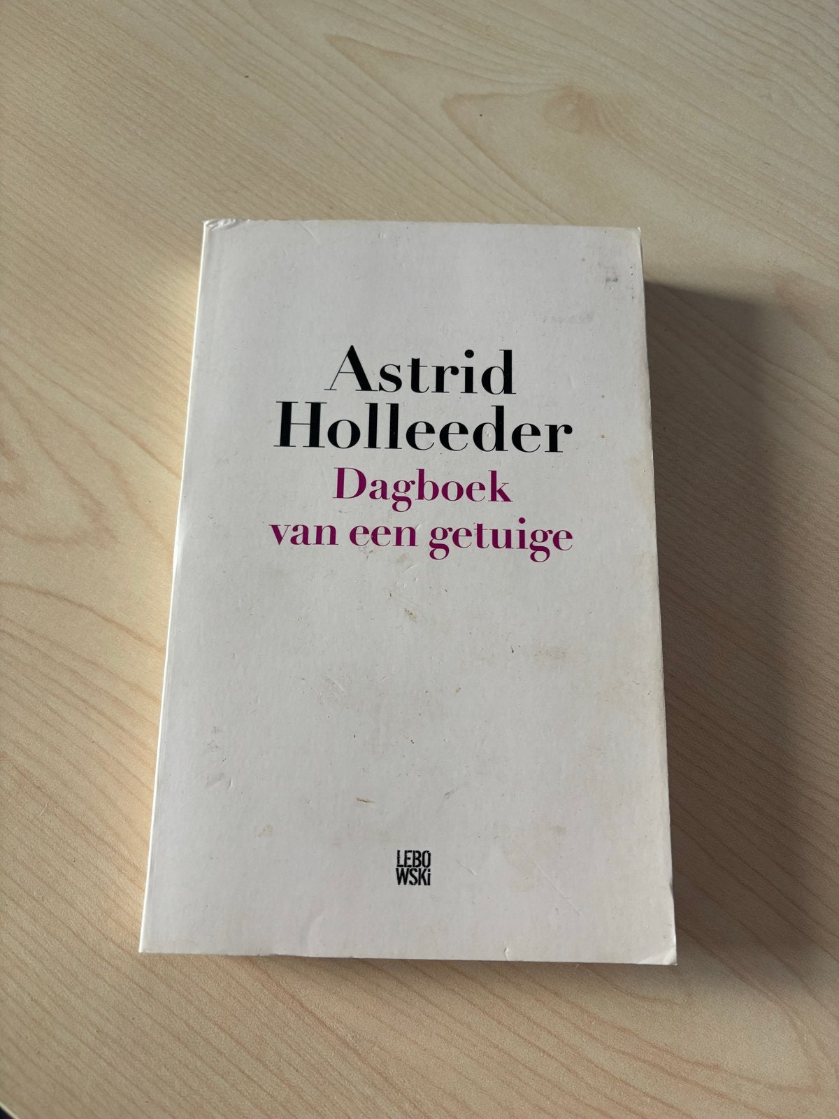 Astrid Holleeder - Dagboek van een getuige, Ophalen of Verzenden, Zo goed als nieuw