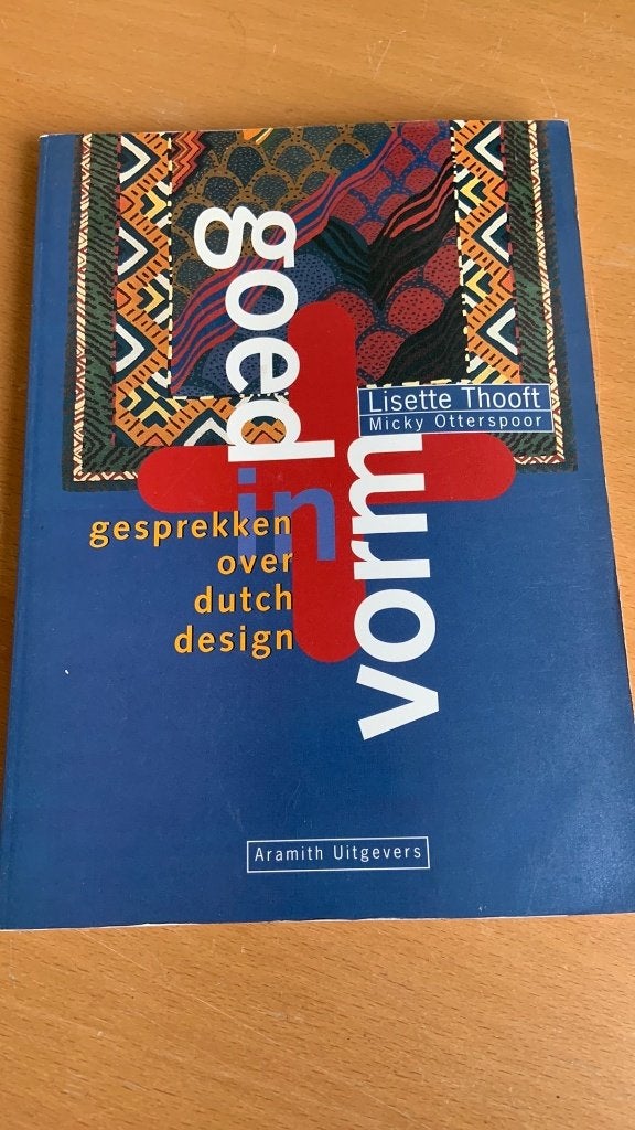 Goed in vorm - gesprekken over Dutch design, Ophalen of Verzenden, Alpha, Zo goed als nieuw, HBO