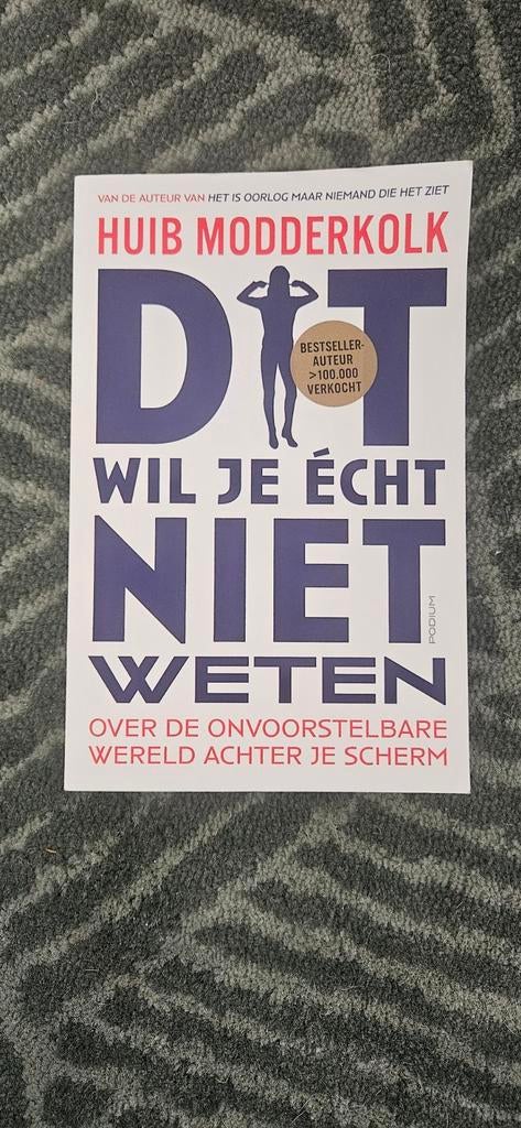 Dit wil je écht niet weten - Huib Modderkolk, Ophalen of Verzenden