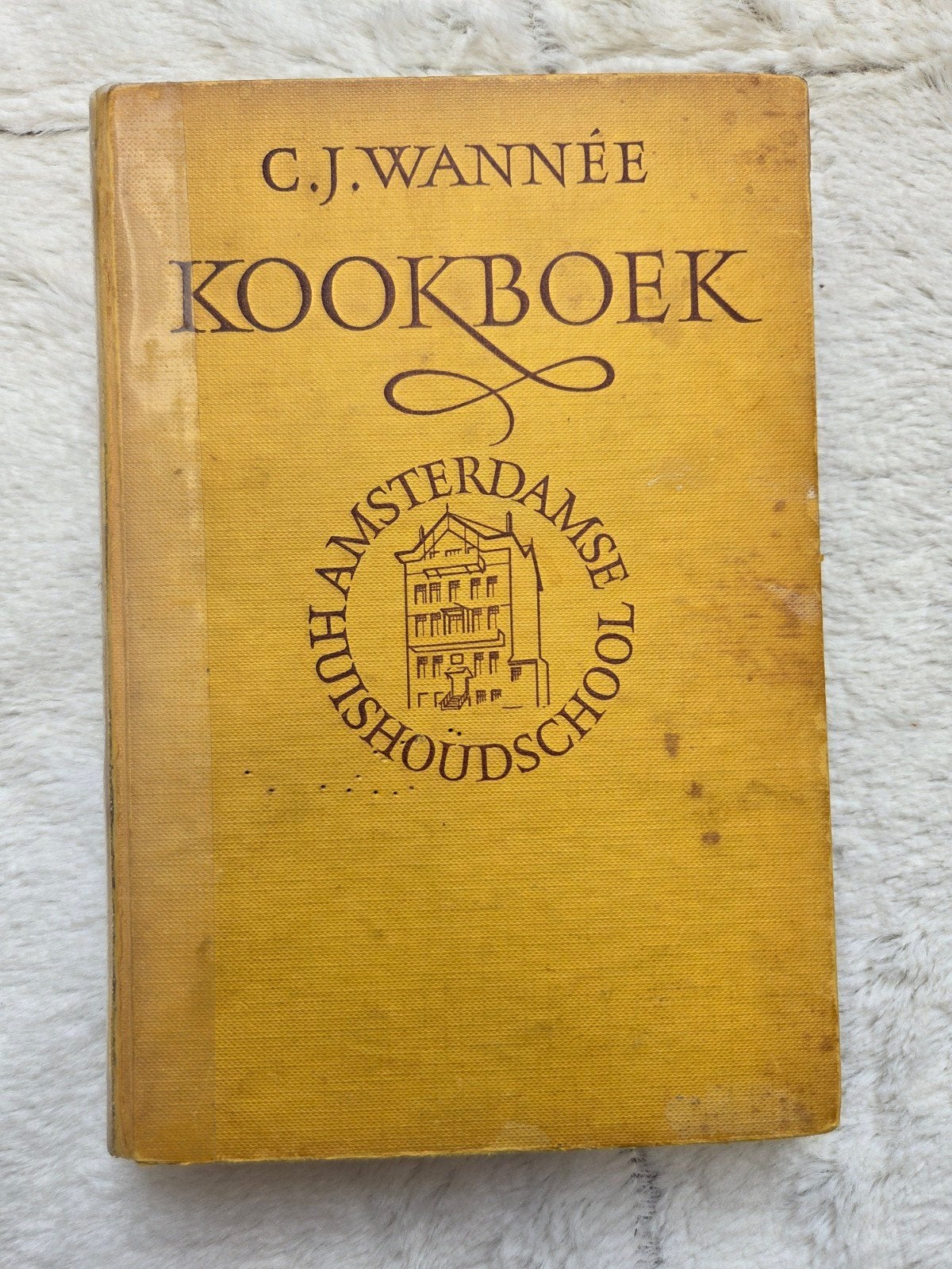 Kookboek van de Amsterdamse Huishoudschool - C.J. Wannée, Boeken, Kookboeken, Gelezen, Hoofdgerechten, Nederland en België, C.J. Wannée
